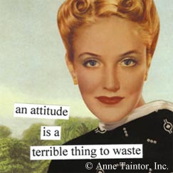 an attitude is a terrible thing t waste